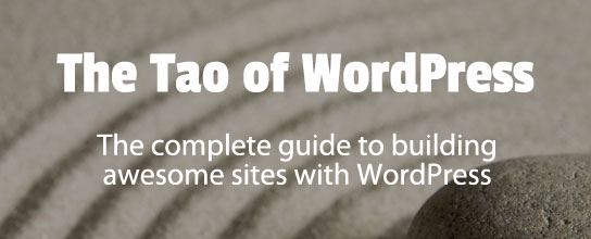 The Tao of WordPress